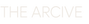 Text 'THE ARCIVE' in a stylized font on a white background